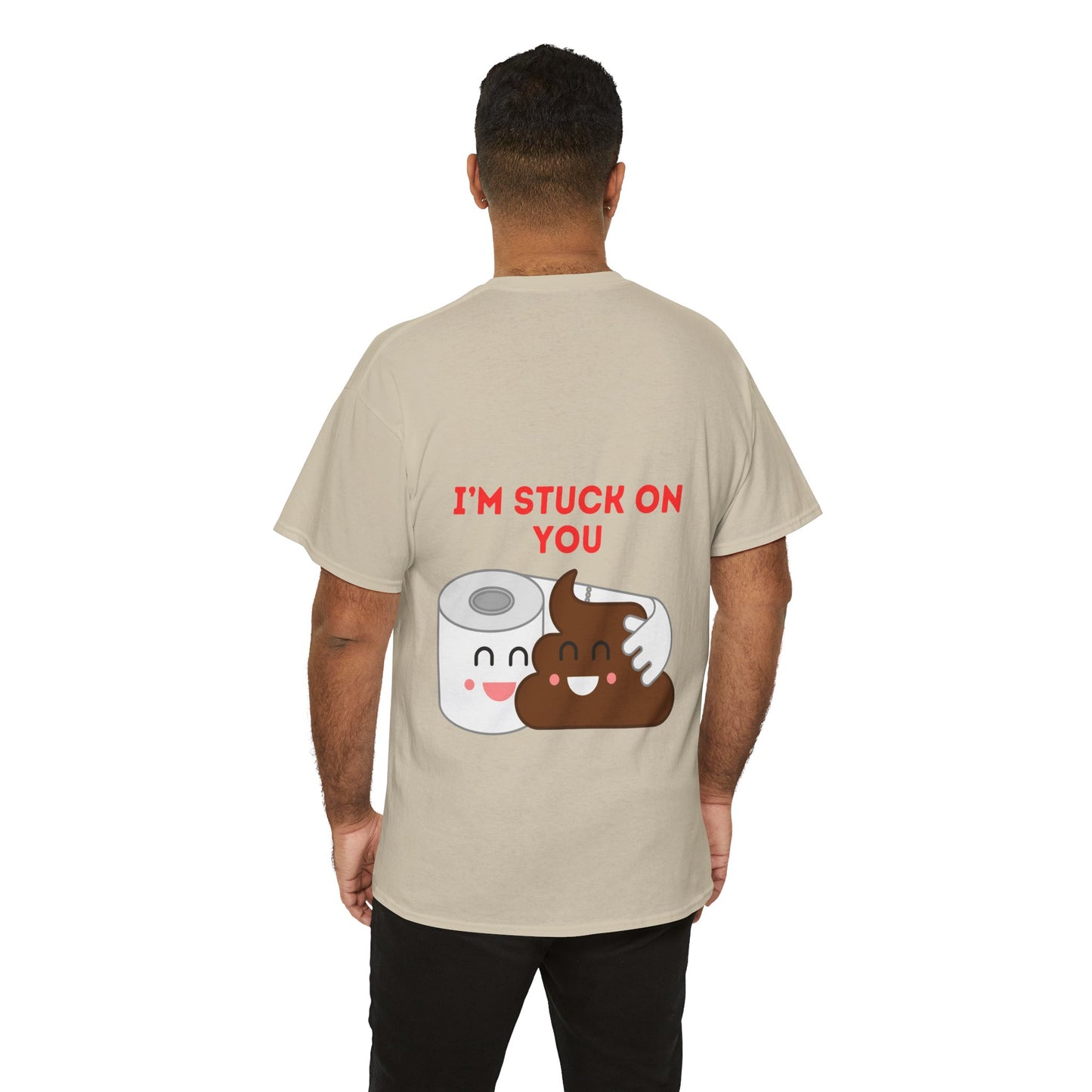 TS- I'm Stuck on You Unisex medium weight T-shirt, short sleeve