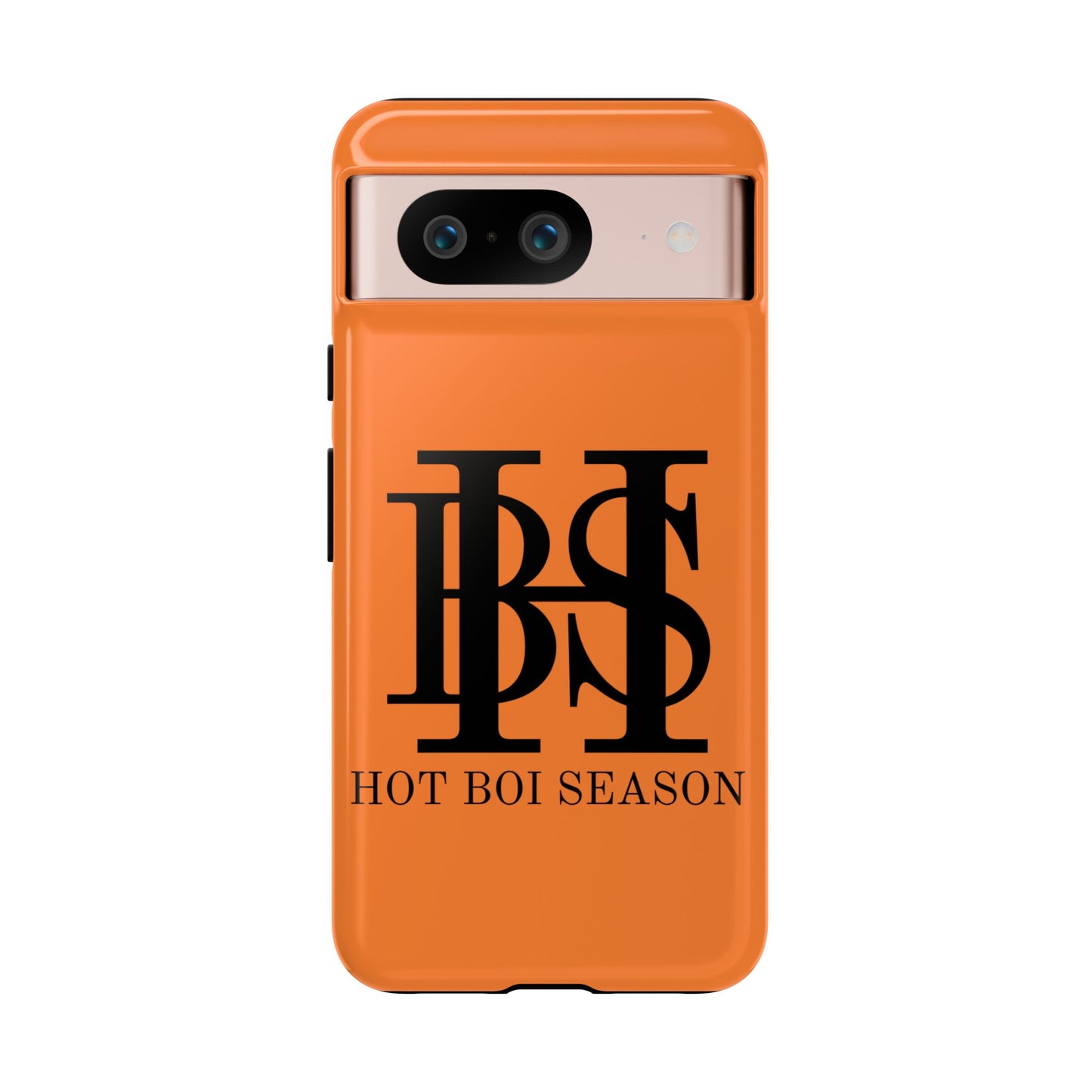 HBS- Hot Boi Season Tough Cases