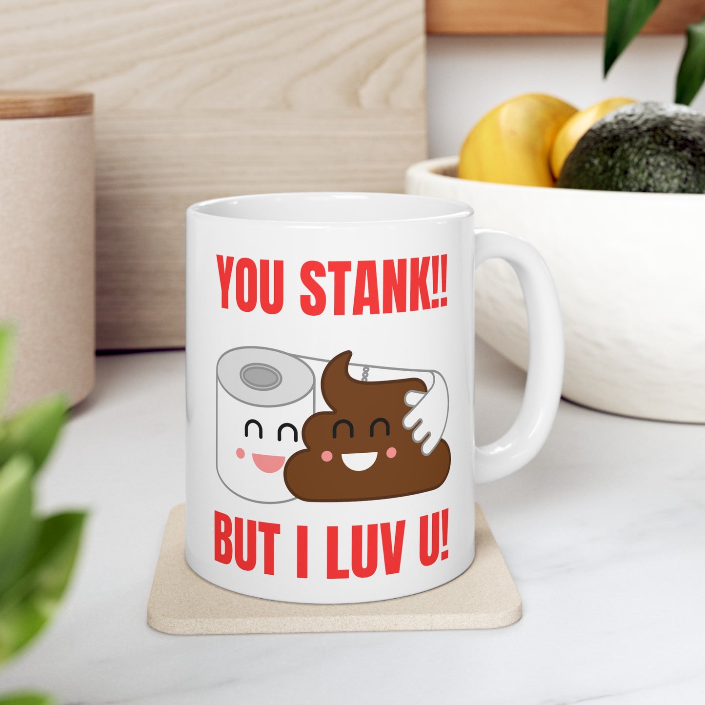 TS- You stank, Ceramic Mug, 11oz White