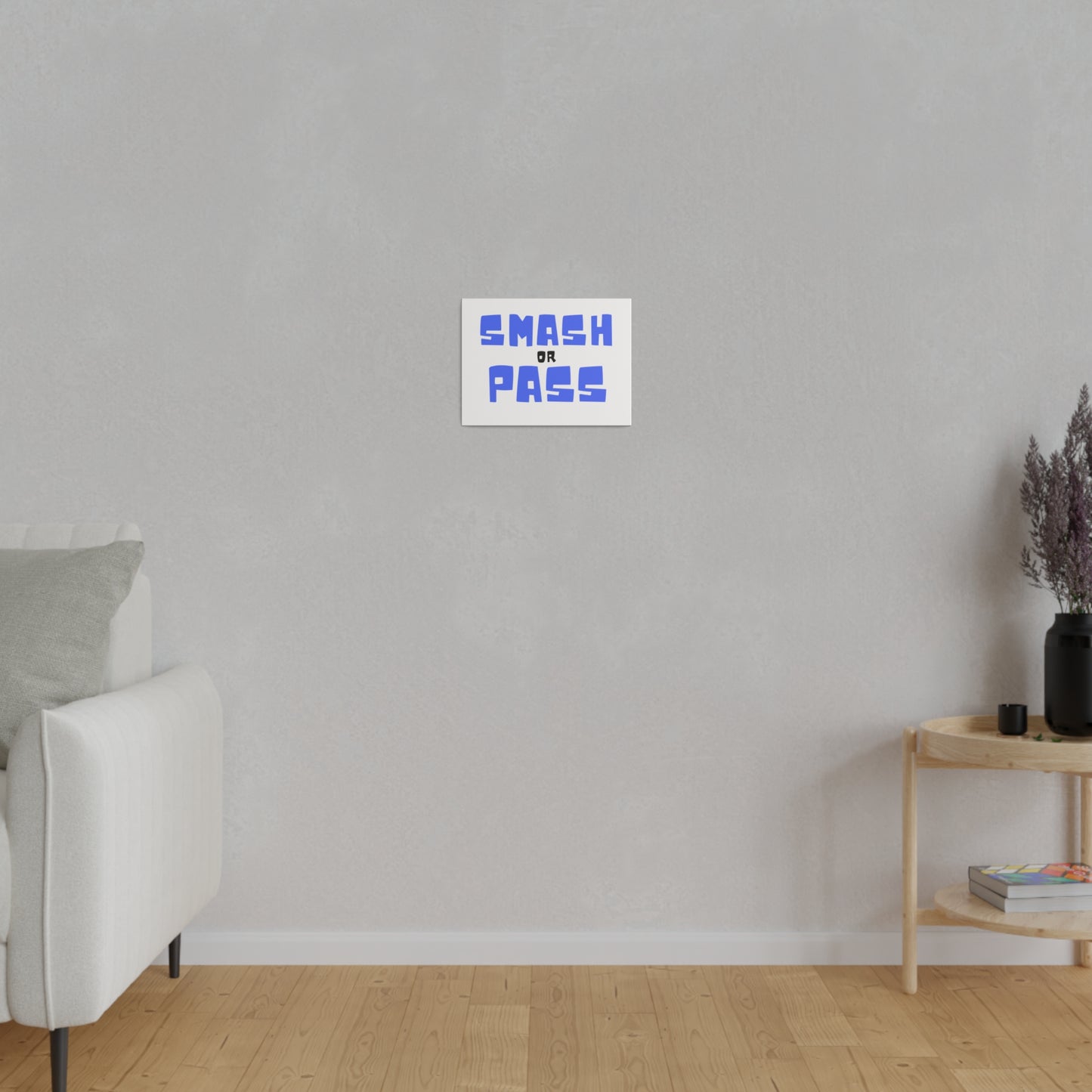 Smash or Pass Matte Canvas, Stretched, 0.75"