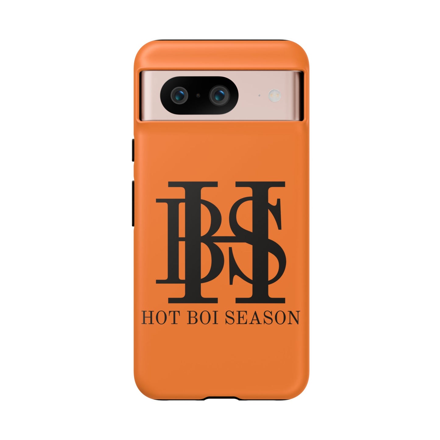 HBS- Hot Boi Season Tough Cases