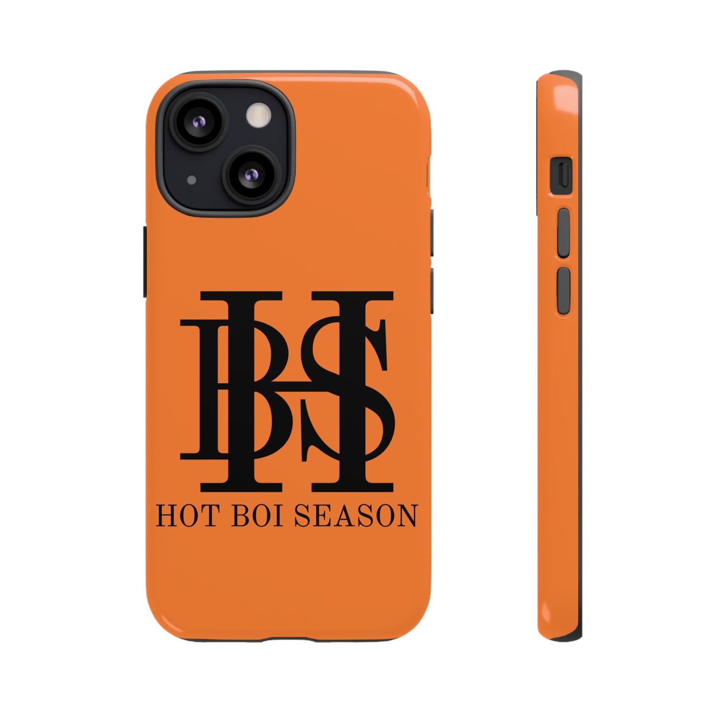 HBS- Hot Boi Season Tough Cases