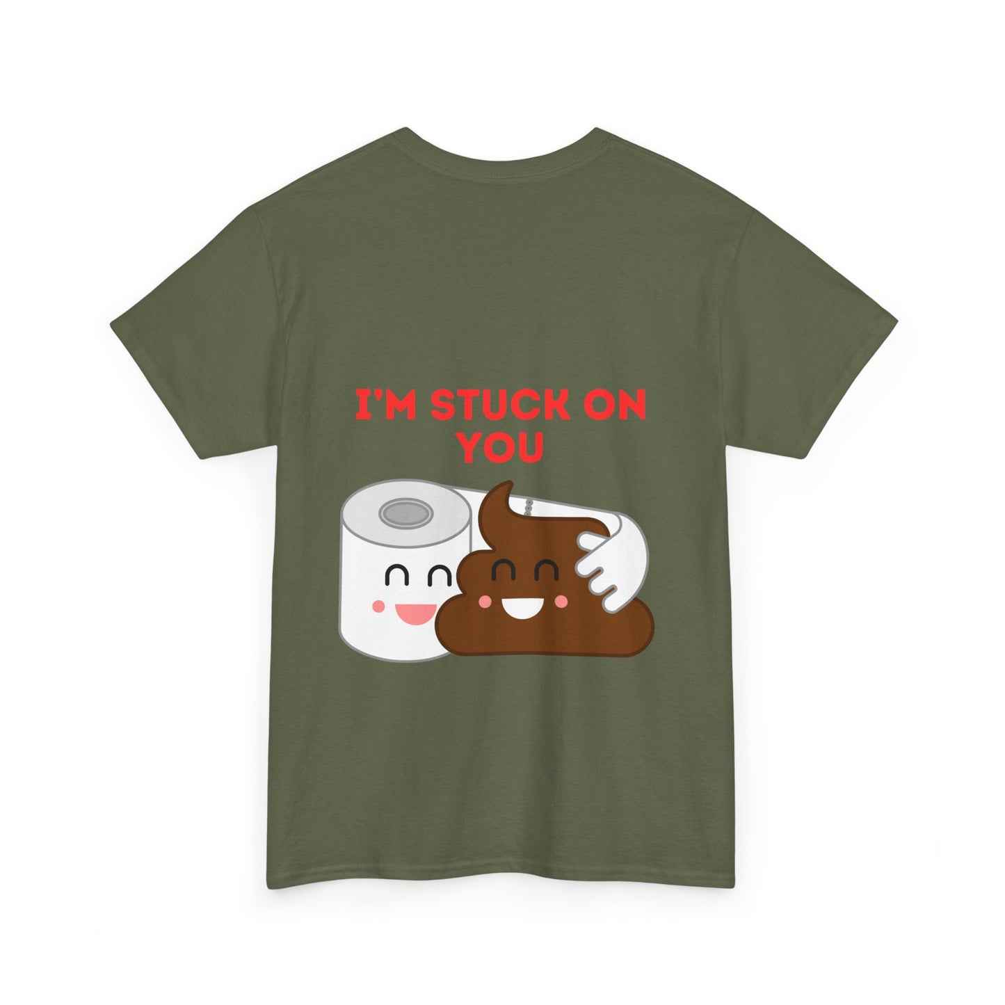 TS- I'm Stuck on You Unisex medium weight T-shirt, short sleeve