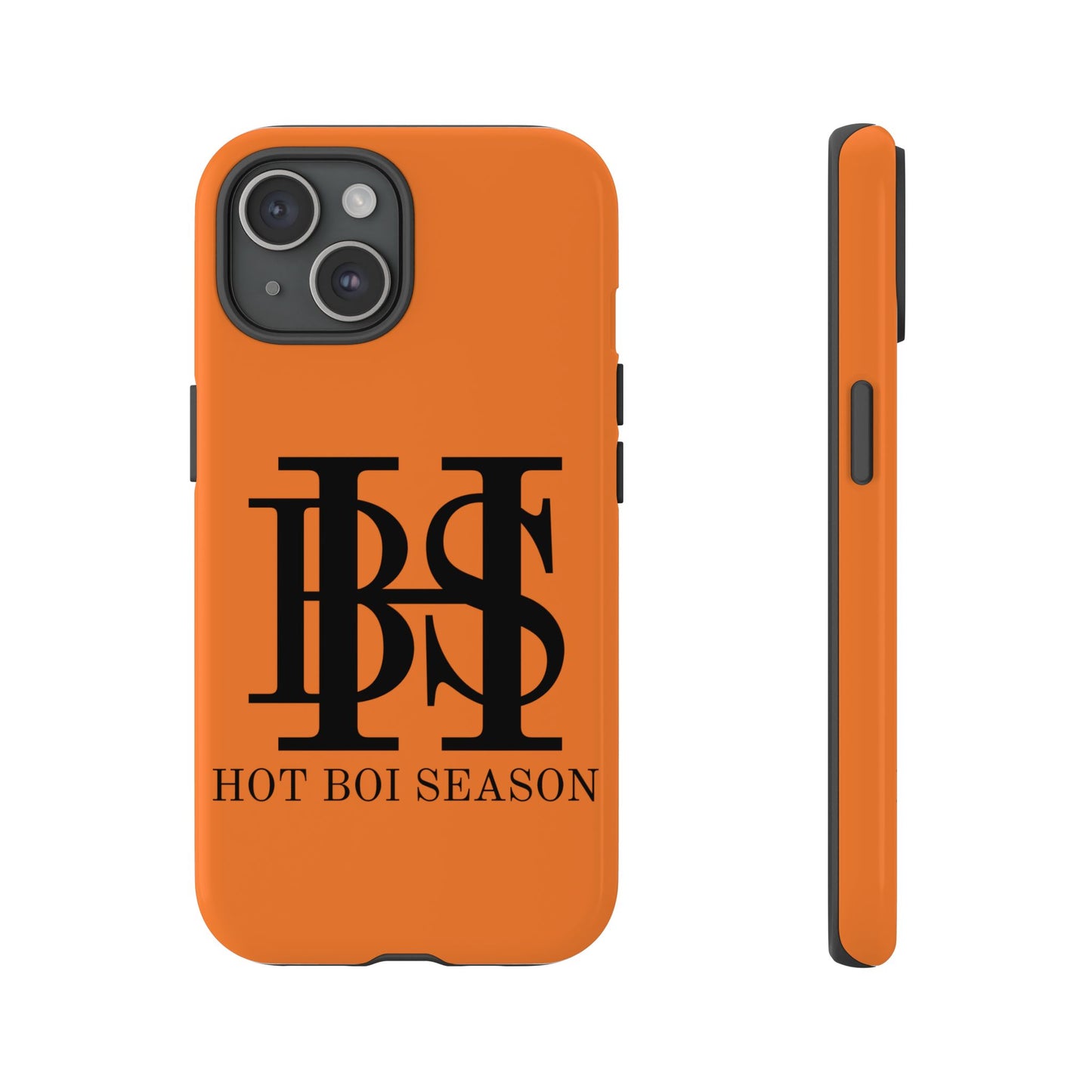 HBS- Hot Boi Season Tough Cases