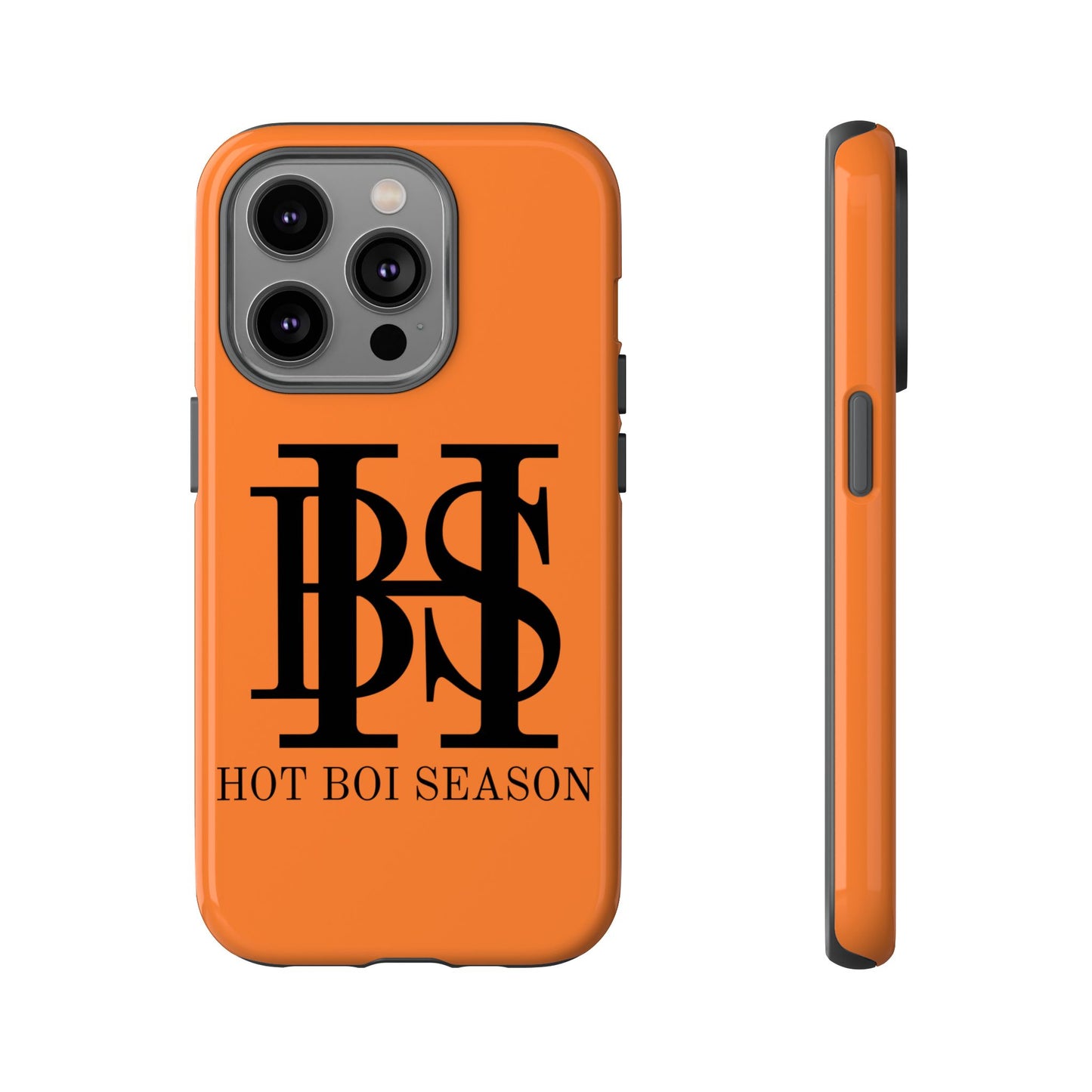 HBS- Hot Boi Season Tough Cases