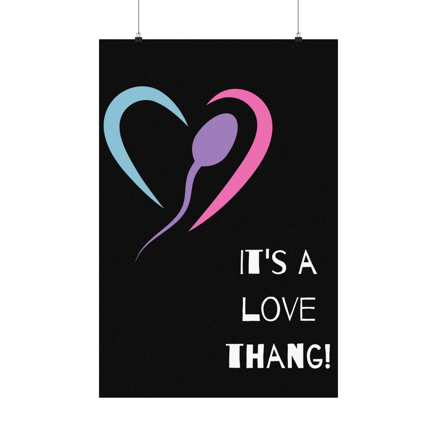 LT- Love Thang Matte Vertical Poster