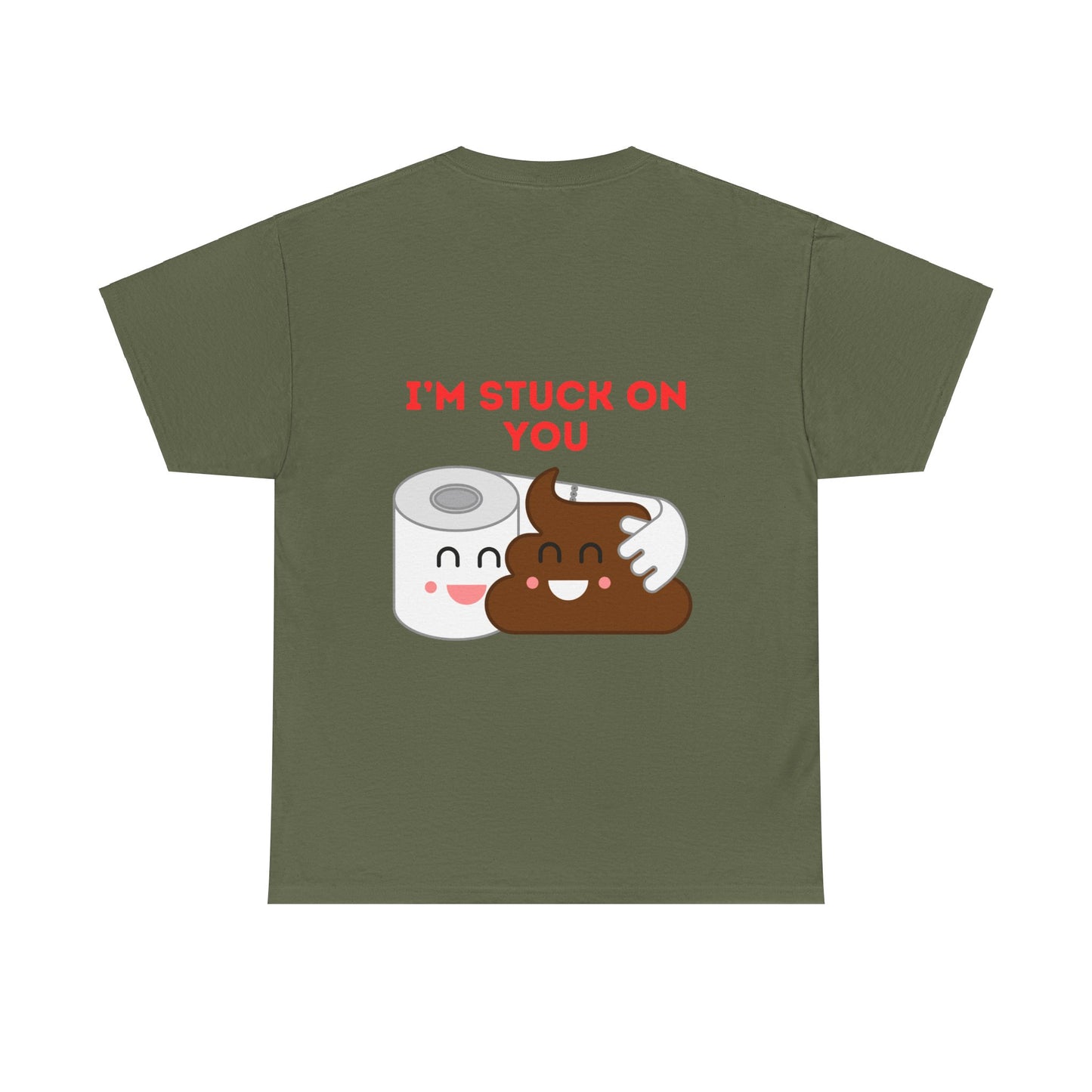 TS- I'm Stuck on You Unisex medium weight T-shirt, short sleeve