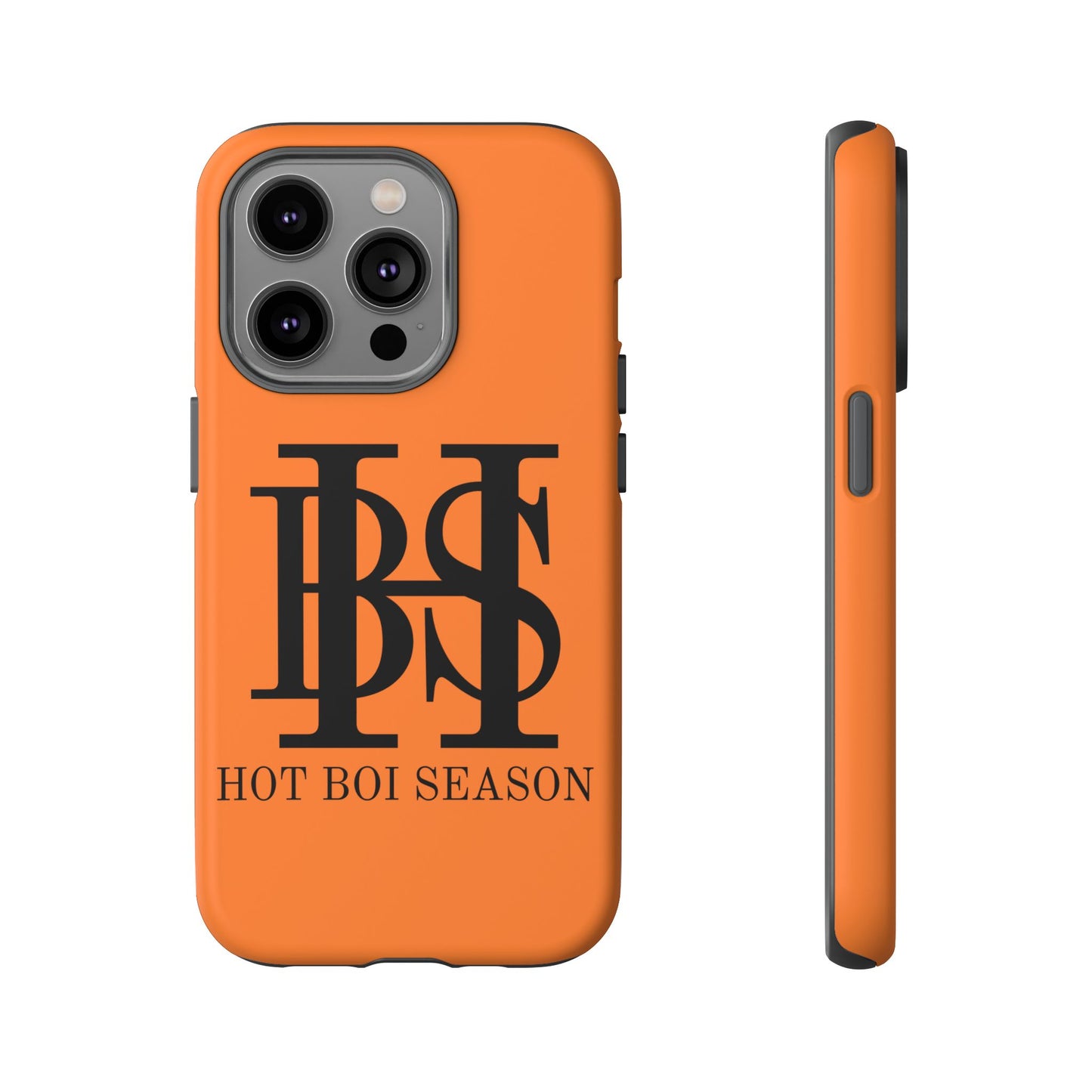 HBS- Hot Boi Season Tough Cases