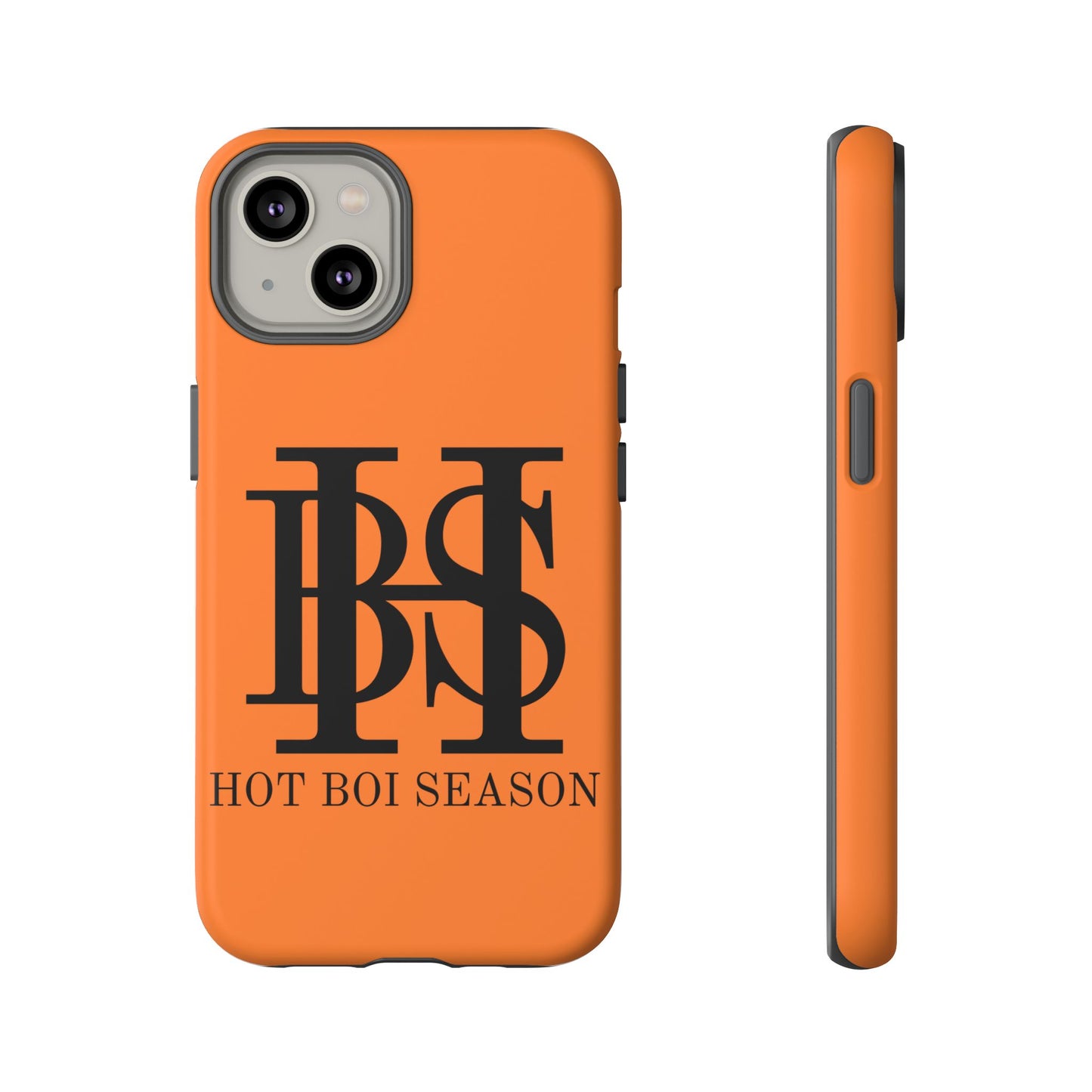 HBS- Hot Boi Season Tough Cases