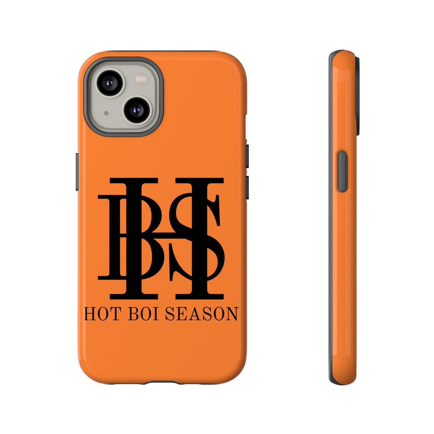 HBS- Hot Boi Season Tough Cases